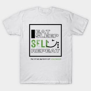 Eat, sleep, sell repeat 2 T-Shirt